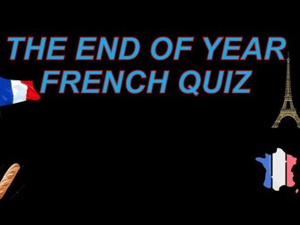 French Culture Quiz - KS3 / KS4 Perfect for End of Year!