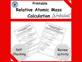 RELATIVE ATOMIC MASS CALCULATION WORKSHEET SELF CHECKING REVIEW ACTIVITY