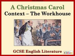 A Christmas Carol (GCSE) The Workhouse | Teaching Resources