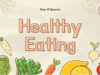 Theme 1 | GCSE Spanish | Healthy Eating