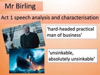 Mr Birling speech analysis task Act 1