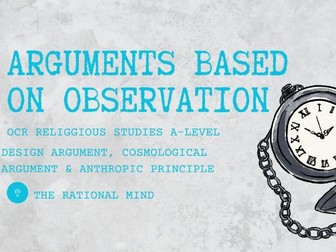 Arguments Based On Observation: Cosmological & Teleological arguments OCR A-Level Religious Studies
