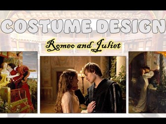 Romeo & Juliet Costume Design Unit