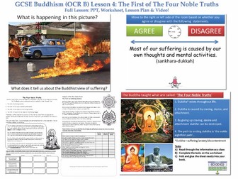 GCSE - Buddhism -Lesson 4  [The First of The Four Noble Truths & 3 types of suffering] "Outstanding"