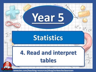 Year 5 – Statistics – Read and interpret tables - White Rose Maths