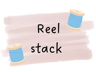 Reel Stack