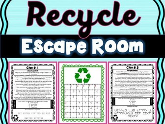 Recycling ESCAPE ROOM - Perfect for Earth Day! Reduce, Reuse, Recycle
