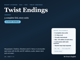 Twist Endings Bundle | KS3 KS4 English | 5 Complete EAL Units