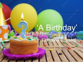 'A Birthday' - Christina Rossetti