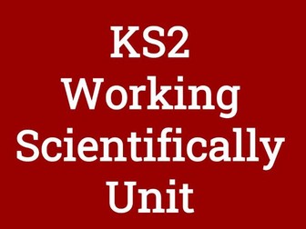 KS2 - Working Scientifically Unit