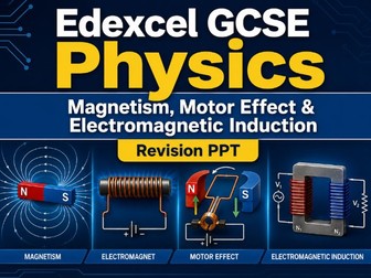 Edexcel GCSE Magnetism motor effect and EM induction Revision PPT