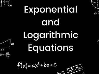 Exploring Exponential and Logarithmic Equations
