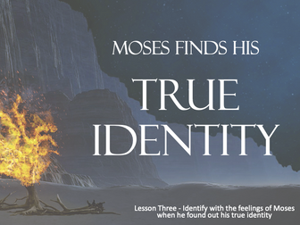 MOSES - Moses discovers his Identity - Lesson 3 -  40+Mins
