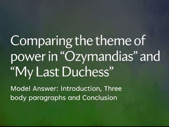 Model Answer: Comparing "Ozymandias" with "My Last Duchess"