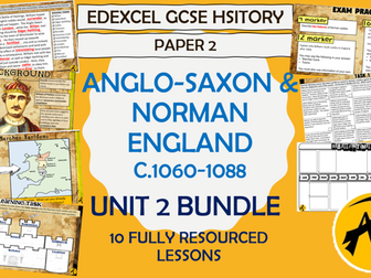 GCSE History Edexcel - Anglo-Saxon & Norman England: Unit 2 - 9 lesson bundle