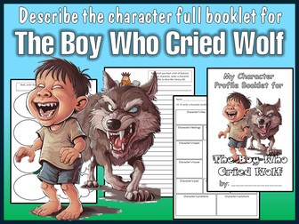FABLE, The Boy Who Cried Wolf Character Describe Book Character Booklet Description Creative Writing