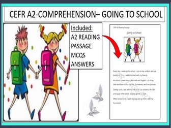 CEFR A2 - COMPREHENSION - GOING TO SCHOOL