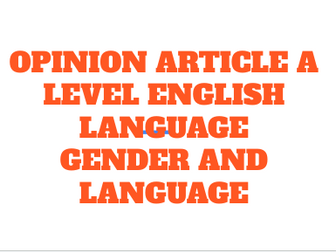 MODEL ANSWER A LEVEL ENGLISH LANGUAGE GENDER ARTICLE