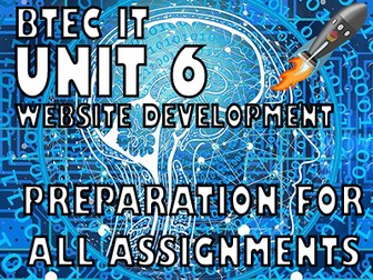 BTEC Level 3 IT - Unit 6 - Assignments Preparation Pack, Powered By RocketCake!
