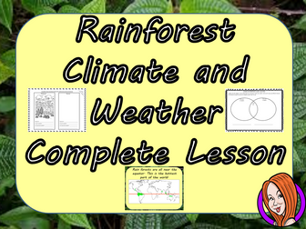 Understanding Rainforest Weather and Climate -  Complete STEAM Lesson