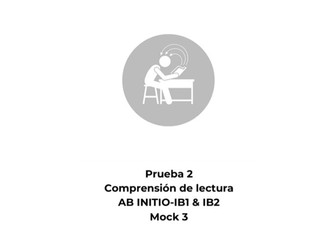Spanish Reading Comprehension – Ab Initio – Paper 2 Mock 3