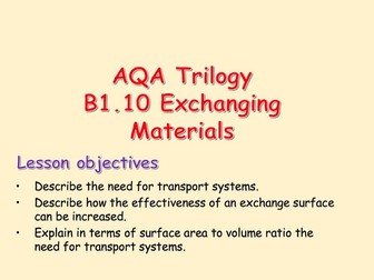 AQA Trilogy B1.10 Exchanging materials