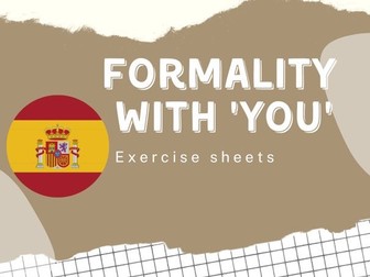 Formality - Tù/Usted/Vosotros/Ustedes