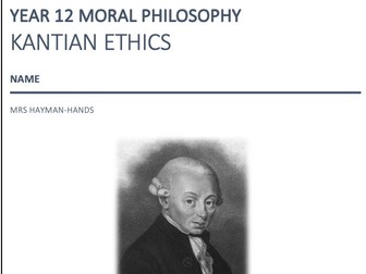 Moral Philosophy - Kantian Ethics Booklet
