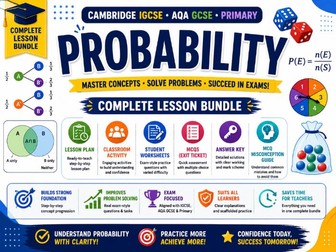 Probability 8-File Complete Lesson Pack | Worksheets, Slides & Answers | IGCSE 0580 AQA IB Maths