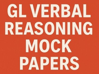 GL Style 11+ Verbal Reasoning Mock Papers