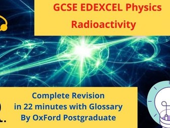 GCSE Edexcel Physics Radioactivity Complete Revision Summary