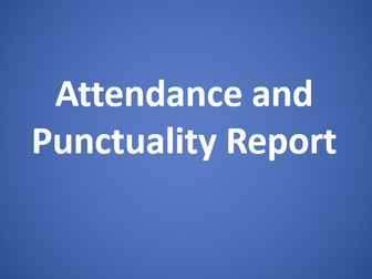 Attendance and Punctuality Report