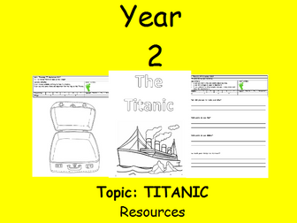 Year 2 Titanic Topic resources