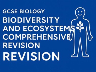 GCSE Biodiversity and Ecosystems