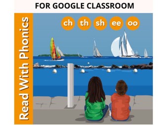 Introduces ch, sh, th, ee, oo. Read the Sentences: Google Classroom Resource