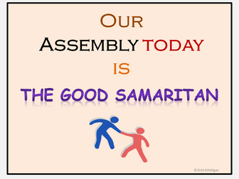 The Good Samaritan Assembly Parable, PowerPoint Presentation, Teacher's Guide, Worksheets KS1