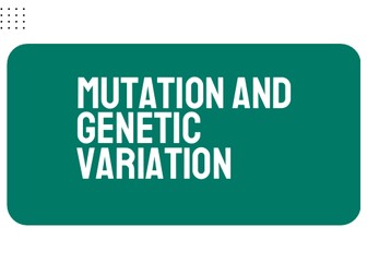 AP Biology Unit 6: Mutation