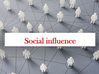 Paper 1: Social influence - AQA A-Level Psychology