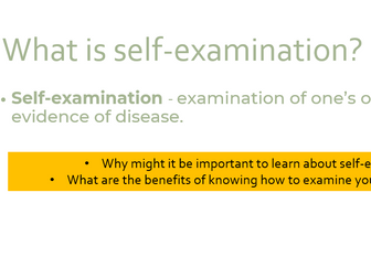 Self Examination and Screening