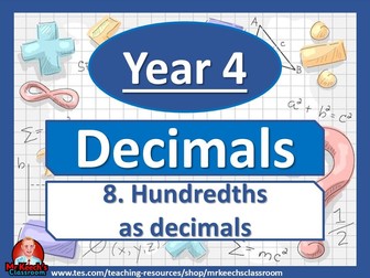 Year 4 – Decimals – Hundredths as decimals - White Rose Maths
