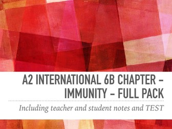 A2 international 6B chapter - Immunity - full pack