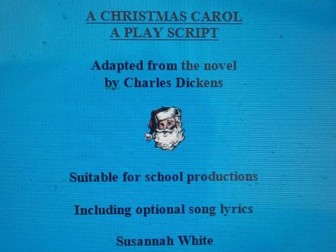 A Christmas Carol - Play Script for School Productions