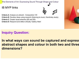 MYP VA Y7 The Elements of Art: Expressing sound through shape and colour