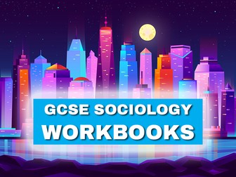 GCSE Sociology - Complete Workbook Set