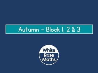 White Rose Maths - Year 3 - Autumn Blocks 1, 2 & 3