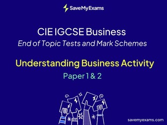 *FREE* CIE IGCSE Business Understanding Business Activity: End of Topic Test and Mark Scheme