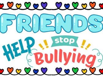 FRIENDS help Stop Bullying  Display Resource