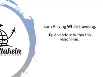 Earn A Living While Traveling - Lesson Plan.