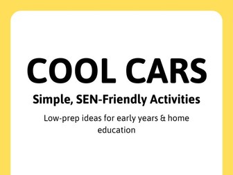 Cool Cars Activities | SEN-Friendly | Early Years | Transport | Low Prep