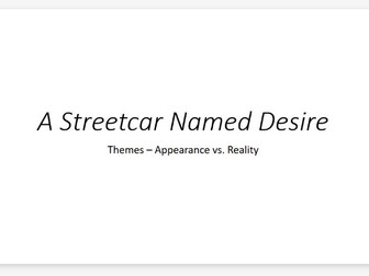 A Lesson on the Theme of Appearance vs. Reality in A Streetcar Named Desire
